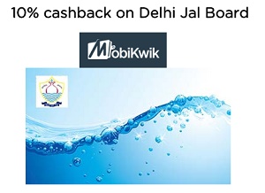 India Desire : Mobikwik Delhi Jal Board Offer: Get 5% Cashback On Delhi Jal Board Water Bill Payment